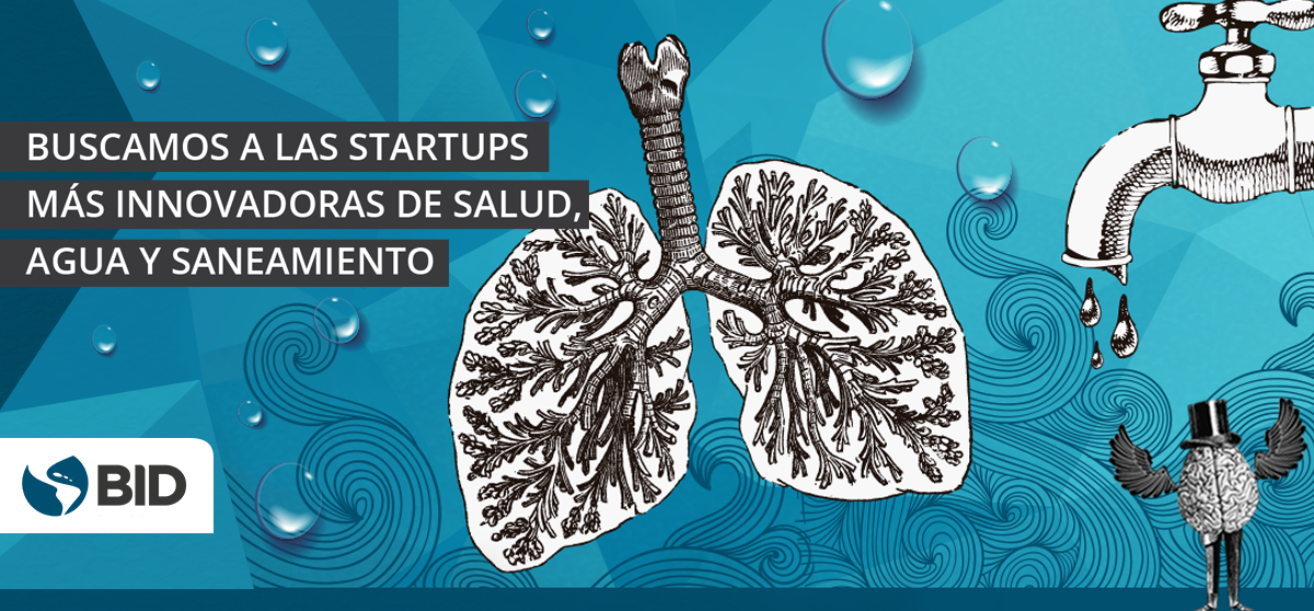 Oportunidad para startups innovadoras de salud, agua y saneamiento