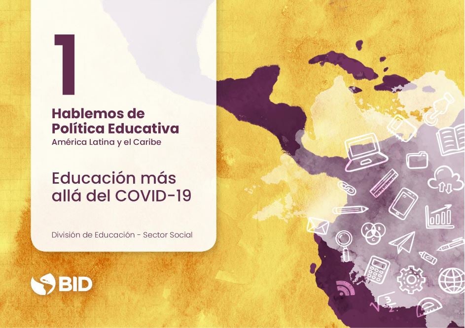 “Let’s Talk about Educational Policy”, the new series of IDB documents