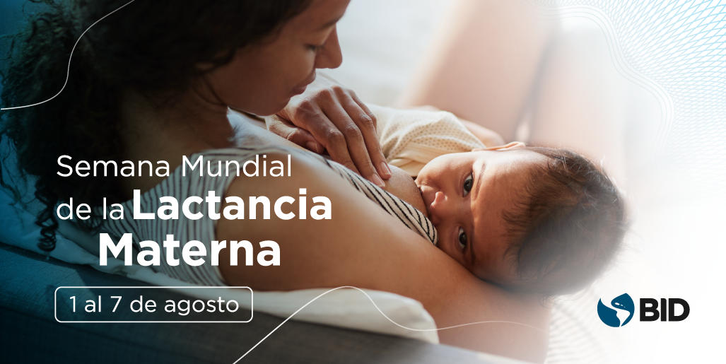 ¿Dónde estás y cómo apoyas a la lactancia materna?