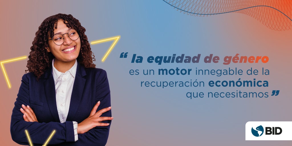 ¿Cómo se vería una región sin brechas de género?