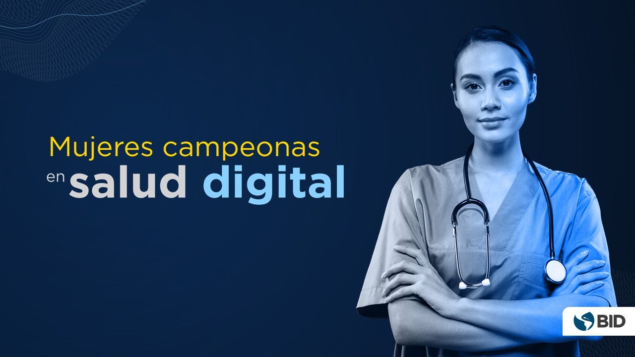 Promoviendo el desarrollo de mujeres en salud digital