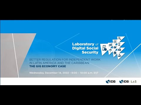 Better regulation for independent work in Latin America and the Caribbean: The gig economy case
