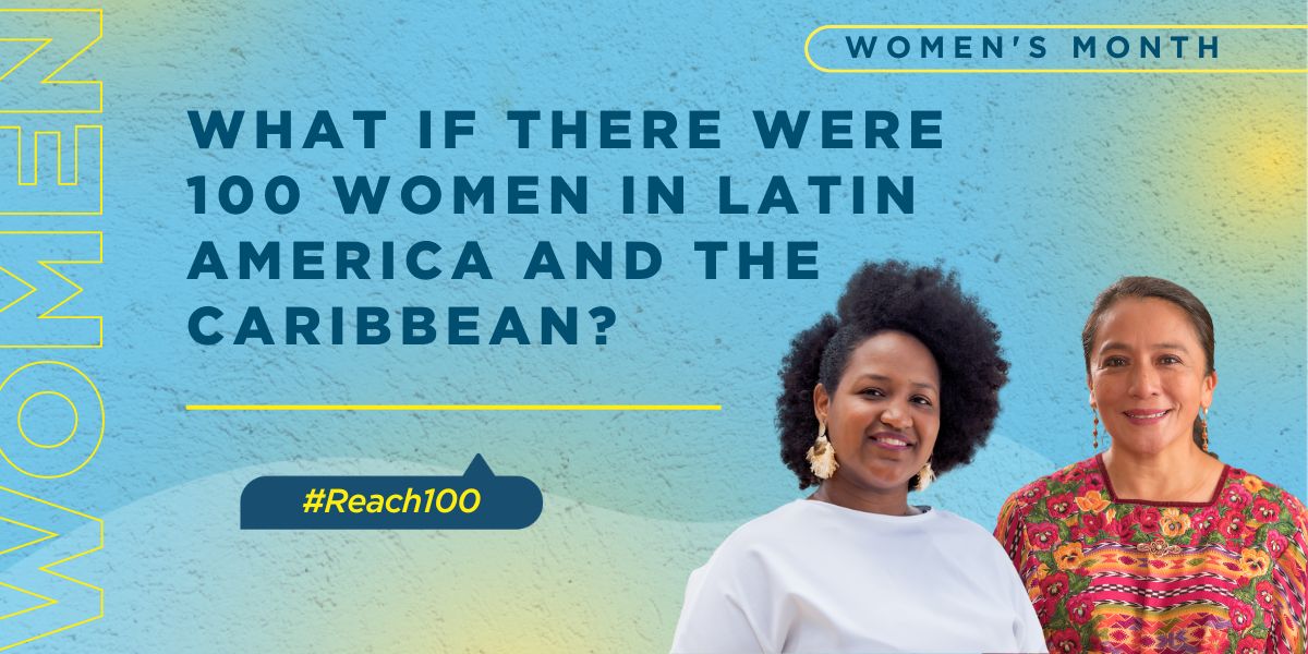 What If There Were 100 Women in Latin America and the Caribbean?
