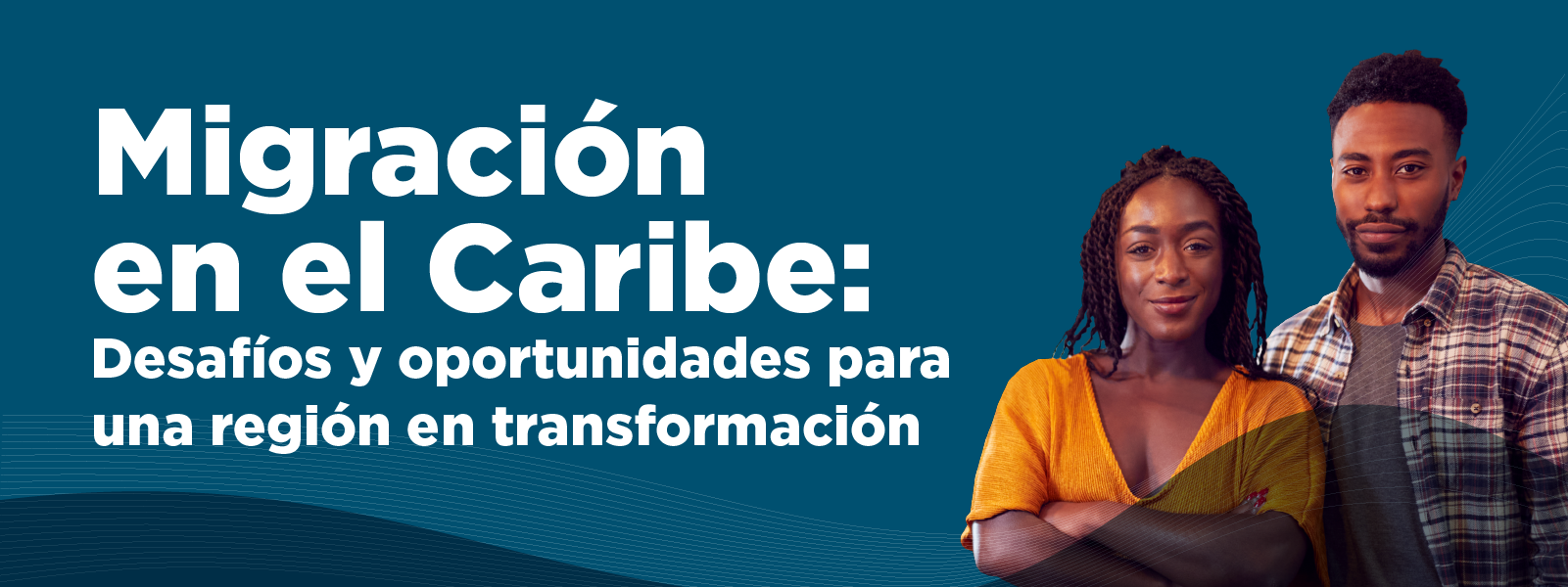 Oportunidades y desafíos de la migración en el Caribe