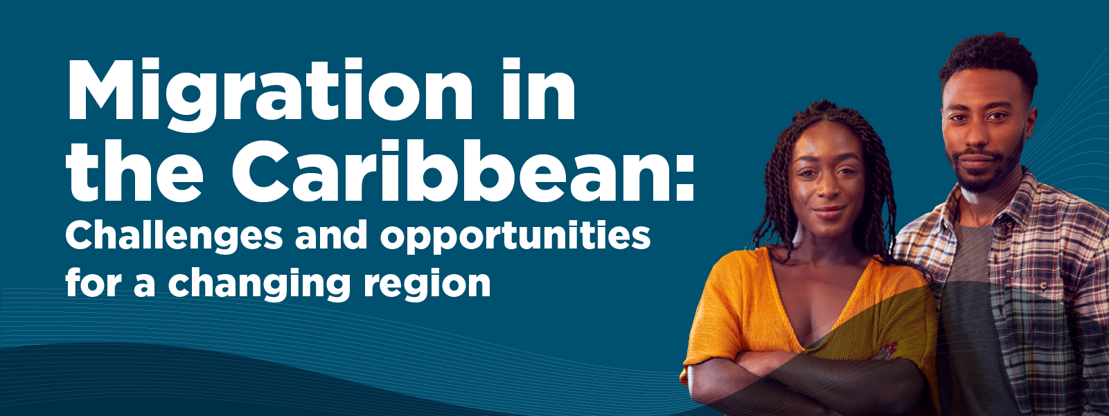 Challenges and opportunities of migration in the Caribbean