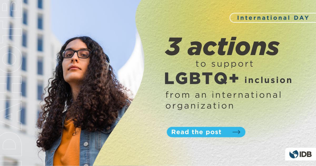Three Actions to Support LGBTQ+ Inclusion from an International Organization