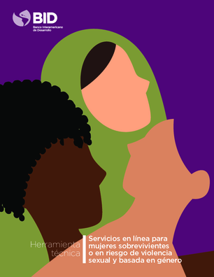 https://publications.iadb.org/publications/spanish/document/Servicios-en-linea-para-mujeres-sobrevivientes-o-en-riesgo-de-violencia-sexual-y-basada-en-genero.pdf