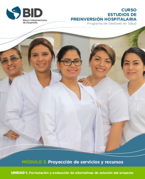 Curso Estudios de preinversión hospitalaria: Módulo 3: Proyección de servicios y recursos: Unidad 1: Formulación y evaluación de alternativas de solución del proyecto