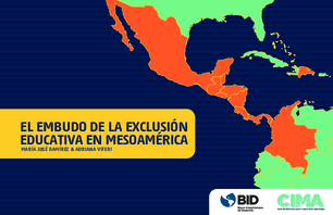 El embudo de la exclusión educativa en Mesoamérica