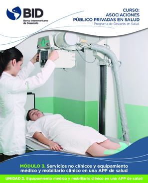Curso Asociaciones público privadas en salud: Módulo 3: Servicios no clínicos y equipamiento médico y mobiliario clínico en una APP de salud: Unidad 2: Equipamiento médico clínico en una APP de salud