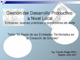Gestión del desarrollo productivo a nivel local: Enfoques, buenas prácticas y condiciones de éxito