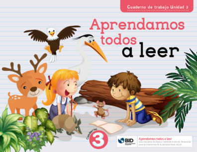 Aprendamos todos a leer: Cuaderno de trabajo: Unidad 3
