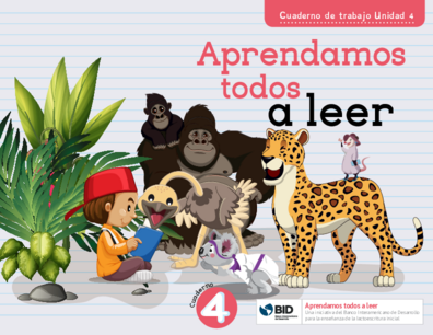 Aprendamos todos a leer: Cuaderno de trabajo: Unidad 4