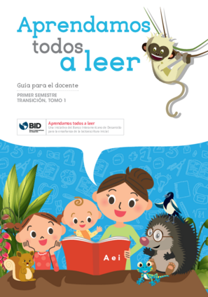 Aprendamos todos a leer: Preescolar: Guía para el docente: Primer semestre, Transición, Tomo 1