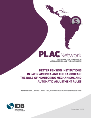 Better Pension Institutions in Latin America and the Caribbean: The Role of Monitoring Mechanisms and Automatic Adjustment Rules