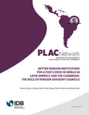Better Pension Institutions for a Post-COVID-19 World in Latin America and the Caribbean: The Role of Pension Advisory Councils