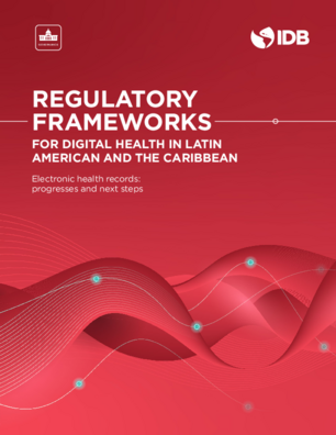 Regulatory Frameworks for Digital Health in Latin American and the Caribbean: Electronic Health Records: Progresses and Next Steps