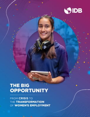 The Big Opportunity: From Crisis to the Transformation of Women's Employment