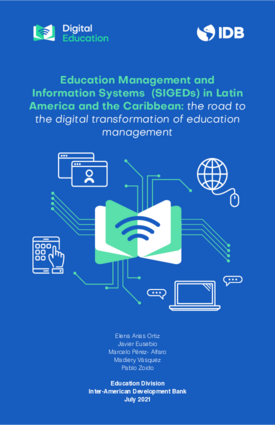Education Management and Information Systems (SIGEDs) in Latin America and the Caribbean: The Road to the Digital Transformation of Education Management