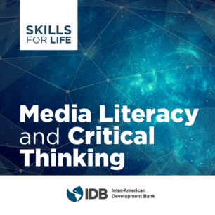 Skills for Life: Media Literacy and Critical Thinking