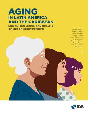 Aging in Latin America and the Caribbean: social protection and quality of life of older persons