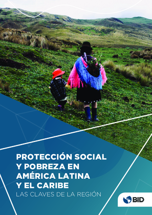 Protección social y pobreza en América Latina y el Caribe: las claves de la región