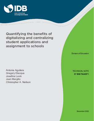 Quantifying the Benefits of Digitalizing and Centralizing Sudent Applications and Assignment to Schools