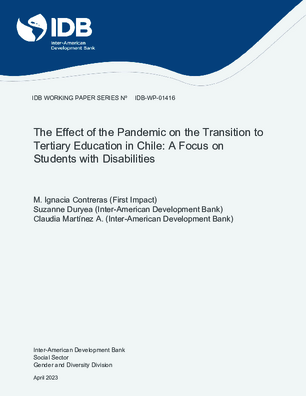 The Effect of the Pandemic on the Transition to Tertiary Education in Chile:  A Focus on Students with Disabilities
