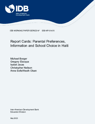 Report Cards: Parental Preferences, Information and School Choice in Haiti