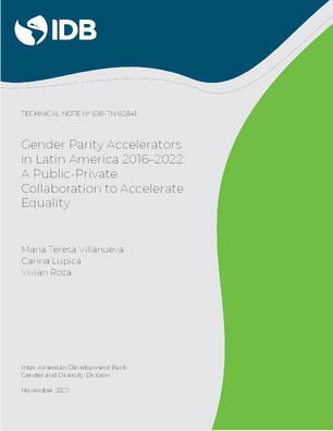 Gender Parity Accelerators in Latin America 2016-2022: A Public-Private Collaboration to Accelerate Equality