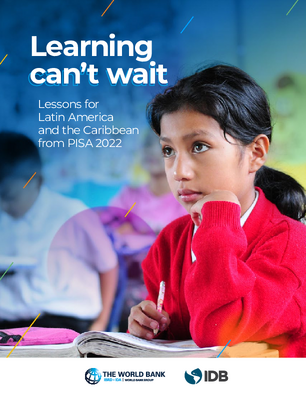 Learning can't Wait: Lessons for Latin America and the Caribbean from PISA 2022