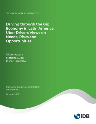 Driving through the Gig Economy in Latin America:  Uber Drivers Views on Needs, Risks and Opportunities