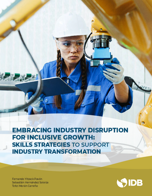 Embracing Industry Disruption for Inclusive Growth: Skills Strategies to Support Industry Transformation