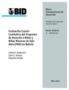 Evaluación Cuanti-Cualitativa del Programa de Atención a Niños y Niñas Menores de Seis Años (PAN) en Bolivia