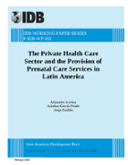 The Private Health Care Sector and the Provision of Prenatal Care Services in Latin America