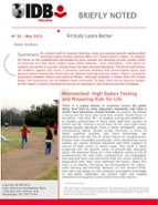 IDB Briefly Noted: No. 16: May 2012: Fit Kids Learn Better