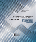 Investigación científica e innovación tecnológica en Argentina: Impacto de los fondos de la Agencia Nacional de Promoción Científica y Tecnológica