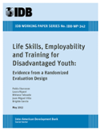 Life Skills, Employability and Training for Disadvantage Youth: Evidence from a Randomized Evaluation Design