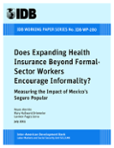 Does Expanding Health Insurance Beyond Formal-Sector Workers Encourage Informality?: Measuring the Impact of Mexico's Seguro Popular