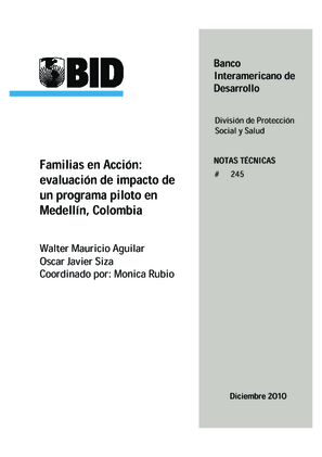 Familias en acción: Evaluación de impacto de un programa piloto en Medellín, Colombia