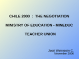Chile 2000: The Negotiation Between the Ministry of Education and Teacher Union