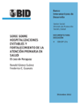 Serie sobre hospitalizaciones evitables y fortalecimiento de la atención primaria en salud: El caso de Paraguay