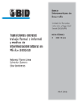 Transiciones entre el trabajo formal e informal y medios de intermediación laboral en México: 2005-2010