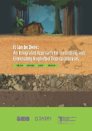 It Can Be Done: An Integrated Approach for Controlling and Eliminating Neglected Tropical Diseases