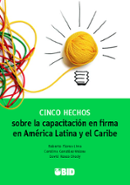 Cinco hechos: Sobre la capacitación en firma en America Latina y el Caribe