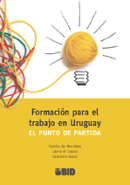 Formación para el trabajo en Uruguay: El punto de partida