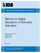 Returns to Higher Education in Chile and Colombia