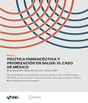 Breve 3: Política farmacéutica y priorización en salud: El caso de México