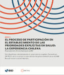 Breve 4: El proceso de participación en el establecimiento de las prioridades explícitas en salud: La experiencia chilena