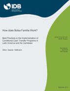 How Does Bolsa Familia Work?: Best Practices in the Implementation of Conditional Cash Transfer Programs in Latin America and the Caribbean